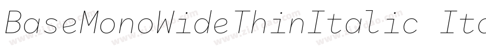BaseMonoWideThinItalic Italic字体转换